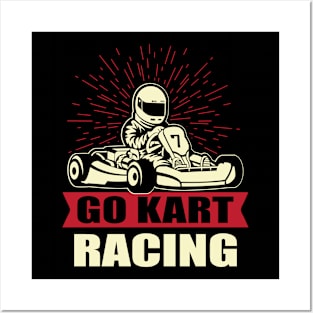 Go Kart Racer Speed Racing Lover Posters and Art